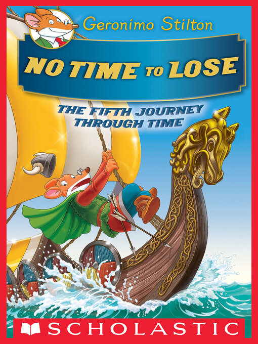 Title details for No Time to Lose by Geronimo Stilton - Available